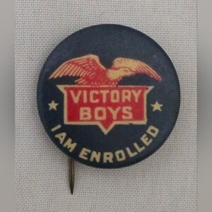 Antique Political Pin Pinback Button WWI Victory Boys- I Am Enrolled